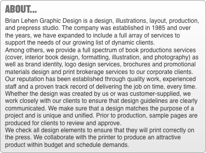 About... Brian Lehen Graphic Design is a design, illustrations,